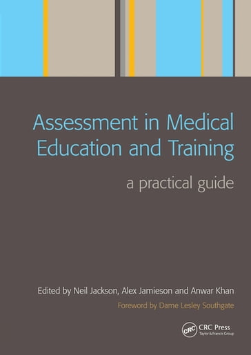 Assessment in Medical Education and Training - Neil Jackson - Alex Jamieson - Anwar Khan