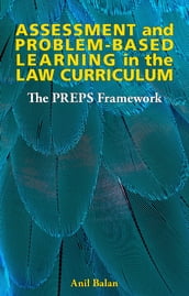 Assessment and Problem-Based Learning in the LawCurriculum
