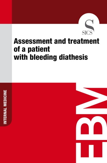 Assessment and Treatment of a Patient with Bleeding Diathesis - Sics Editore