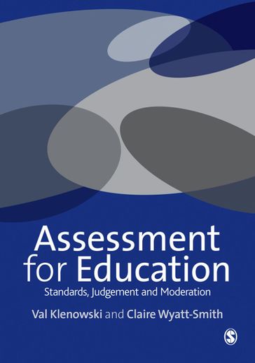 Assessment for Education - Claire Maree Wyatt-Smith - Val Klenowski