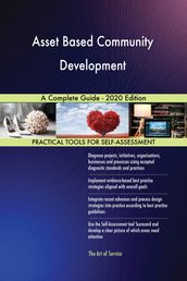 Asset Based Community Development A Complete Guide - 2020 Edition