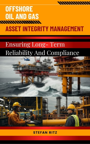 Asset Integrity Management In Oil And Gas - Stefan Ritz