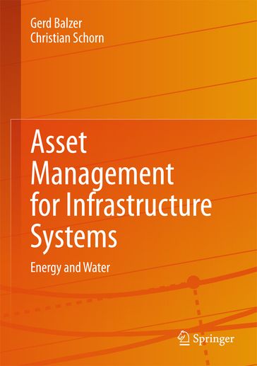 Asset Management for Infrastructure Systems - Gerd Balzer - Christian Schorn