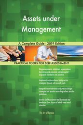Assets under Management A Complete Guide - 2019 Edition