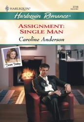 Assignment: Single Man (Mills & Boon Cherish)