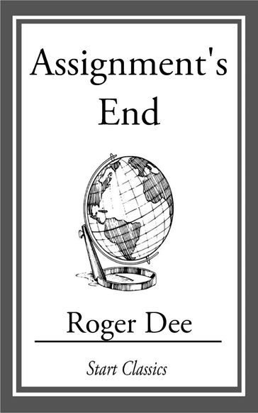 Assignment's End - Roger Dee