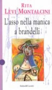 Asso nella manica a brandelli (L )