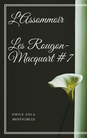 L Assommoir Les Rougon-Macquart #7