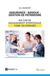 Assurance - Banque - Gestion de patrimoine - Tome 1b