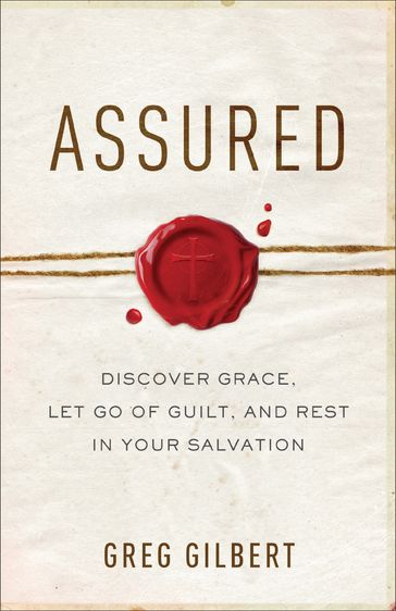 Assured - Greg Gilbert