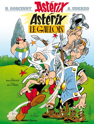 Astérix - Astérix le Gaulois - n°1 - Albert Uderzo - René Goscinny