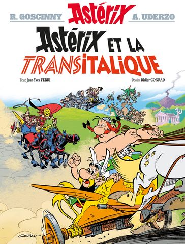 Astérix - Astérix et la Transitalique - n°37 - Albert Uderzo - Didier Conrad - Jean-Yves Ferri - René Goscinny