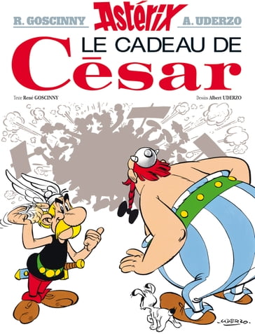 Astérix - Le Cadeau de César - n°21 - Albert Uderzo - René Goscinny