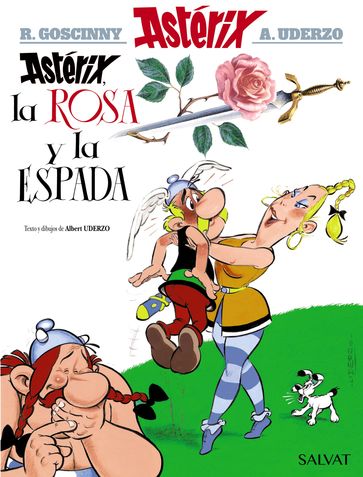 Astérix, la rosa y la espada - Albert Uderzo