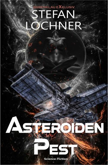 Asteroidenpest - Science-Fiction - Stefan Lochner