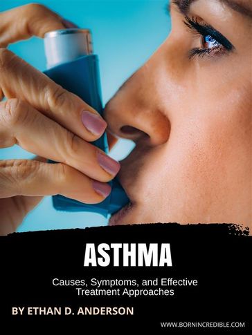 Asthma - Ethan D. Anderson