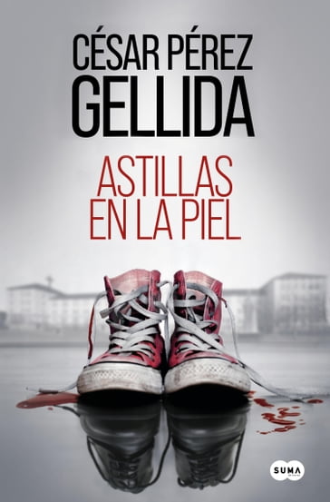 Astillas en la piel - César Pérez Gellida