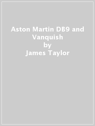 Aston Martin DB9 and Vanquish - James Taylor