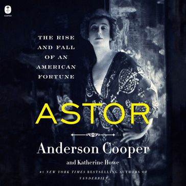 Astor - Katherine Howe - Anderson Cooper