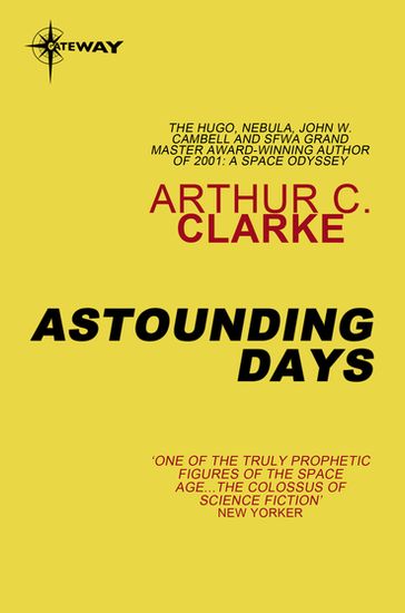Astounding Days - Sir Arthur C. Clarke