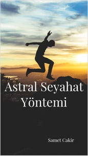 Astral Seyahat , Yontemi