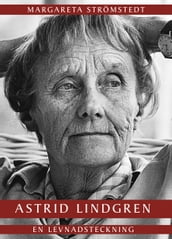 Astrid Lindgren en levnadsteckning