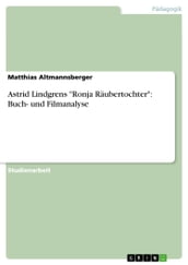 Astrid Lindgrens  Ronja Räubertochter : Buch- und Filmanalyse
