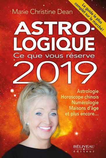 Astro-logique : Ce que vous réserve 2019 - Marie Christine Dean