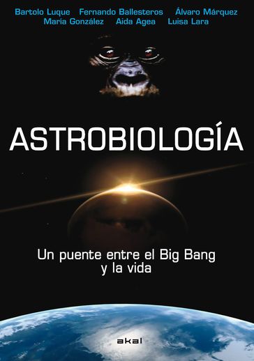 Astrobiología - Aida Agea - Bartolo Luque - David Galadí-Enríquez - Fernando Ballesteros - Luisa Lara - María González - Álvaro Márquez