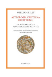 Astrologia cristiana. 3: Un metodo facile per giudicare le natività