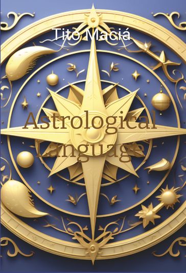 Astrological Language - Tito Maciá