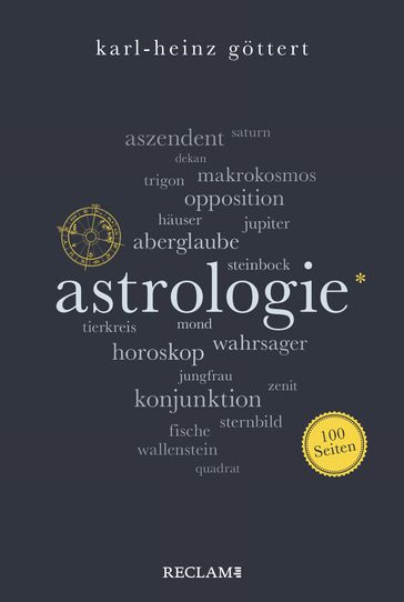 Astrologie. 100 Seiten - Karl-Heinz Gottert