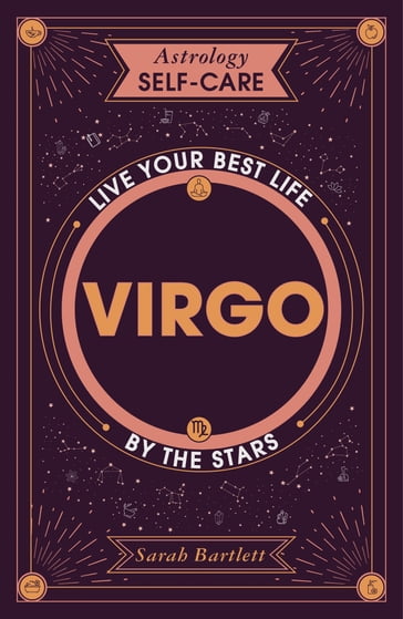 Astrology Self-Care: Virgo - Sarah Bartlett