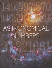 Astronomical Numbers