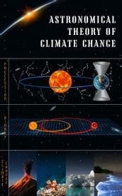 Astronomical Theory of Climate Change