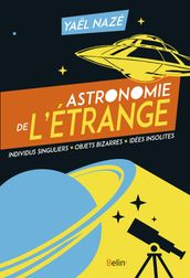 Astronomie de l étrange