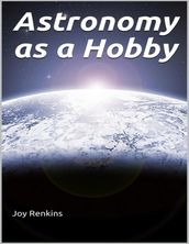 Astronomy as a Hobby
