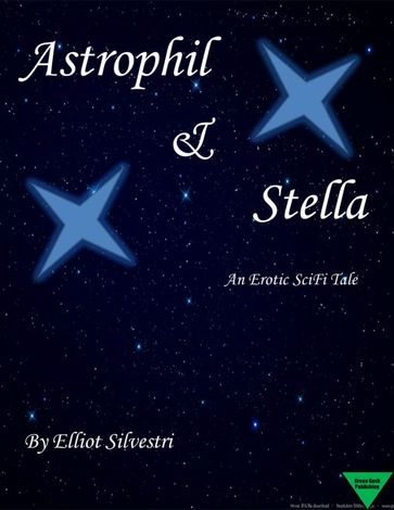 Astrophil & Stella - Elliot Silvestri