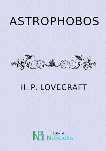 Astrophobos - H P Lovecraft