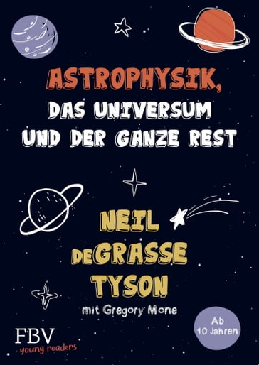 Astrophysik, das Universum und der ganze Rest - Neil deGrasse Tyson - Gregory Mone