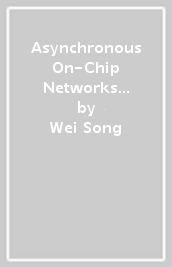 Asynchronous On-Chip Networks and Fault-Tolerant Techniques