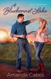 At Bluebonnet Lake (Texas Crossroads Book #1)