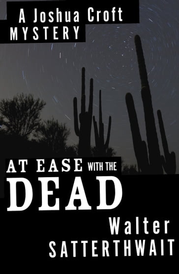 At Ease with the Dead - Walter Satterthwait