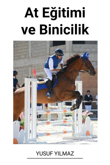 At Eitimi ve Binicilik - Yusuf Yilmaz
