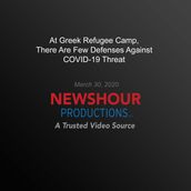 At Greek Refugee Camp, There Are Few Defenses Against Covid-19 Threat