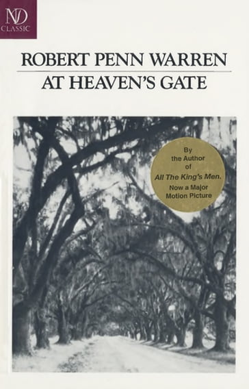 At Heaven's Gate: Novel - Robert Penn Warren
