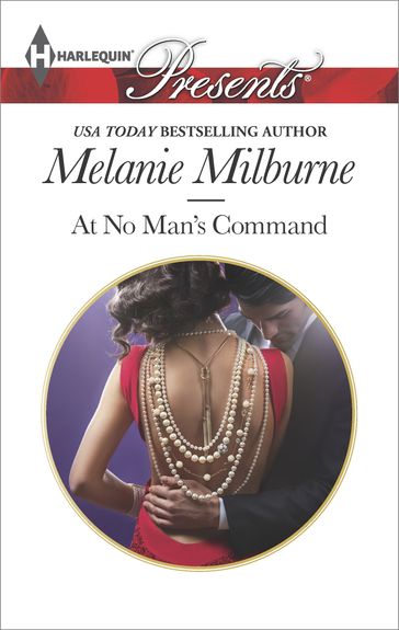 At No Man's Command - Melanie Milburne