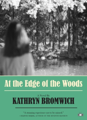 At The Edge Of The Woods - Kathryn Bromwich
