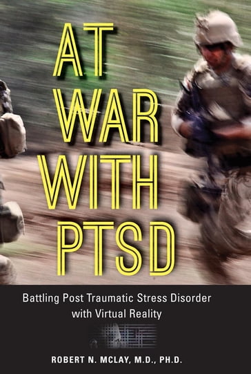 At War with PTSD - Robert N. McLay - MD PhD