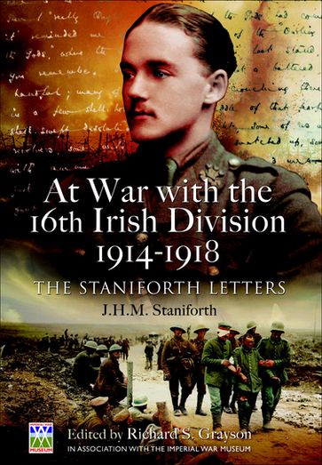 At War with the 16th Irish Division, 19141918 - J. H. M. Staniforth